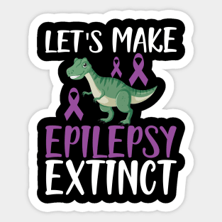 Epilepsy - Let's make epilepsy extinct w Sticker